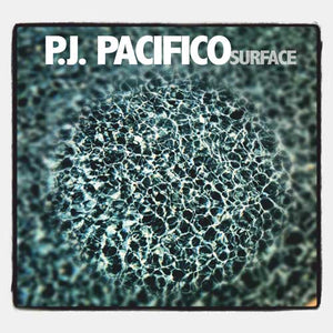 P.J. Pacifico – Surface